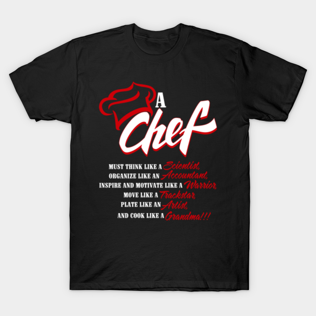 Chef T-Shirt for Men and Women - Perfect Statement Chef - T-Shirt | TeePublic